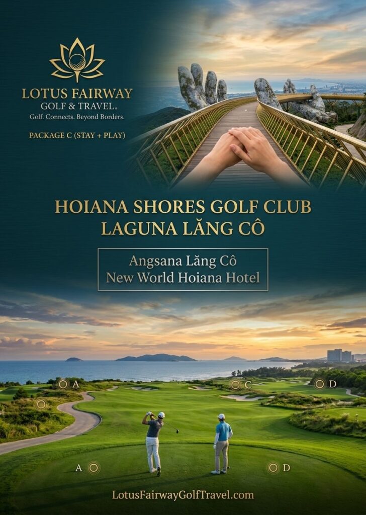Khám phá Golf Miền Trung Việt Nam cùng Lotus Fairway: Các Gói Nghỉ Dưỡng & Chơi Golf Cao Cấp